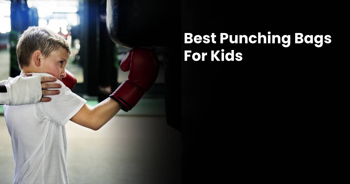 Best Punching Bag For Kids Reviewed 2022