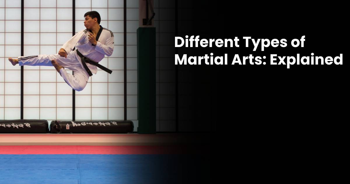 Different Types of Martial Arts