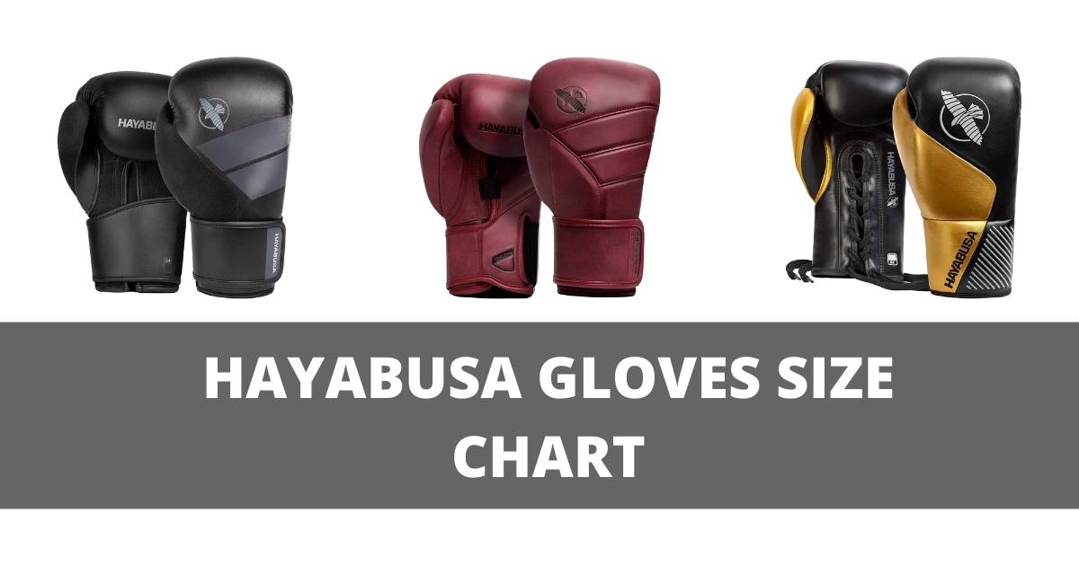 Hayabusa Boxing Gloves Size Chart
