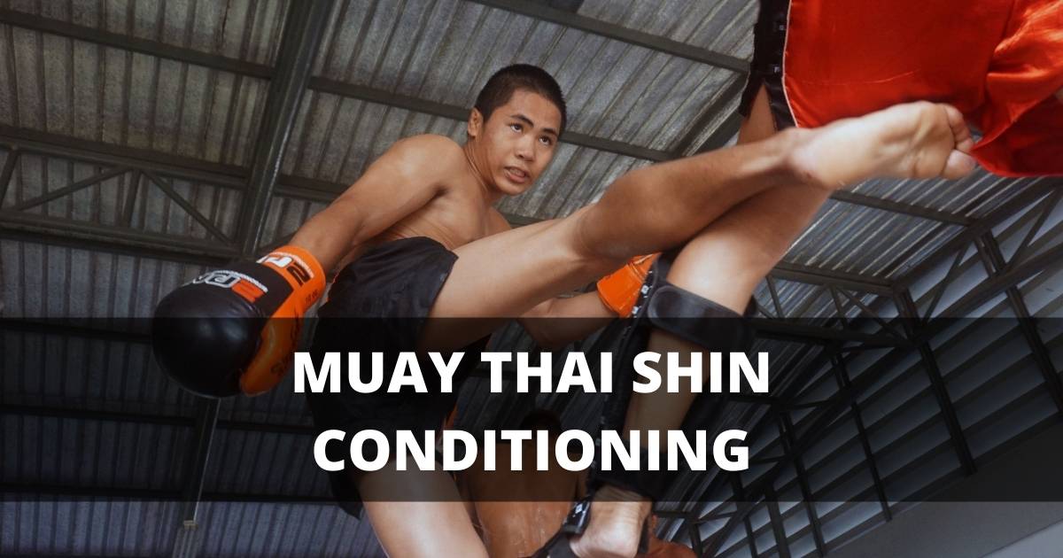 Muay Thai Shin Conditioning